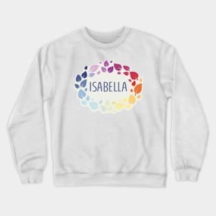 Isabella name with colorful leaves Crewneck Sweatshirt